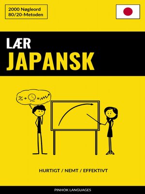 cover image of Lær Japansk--Hurtigt / Nemt / Effektivt